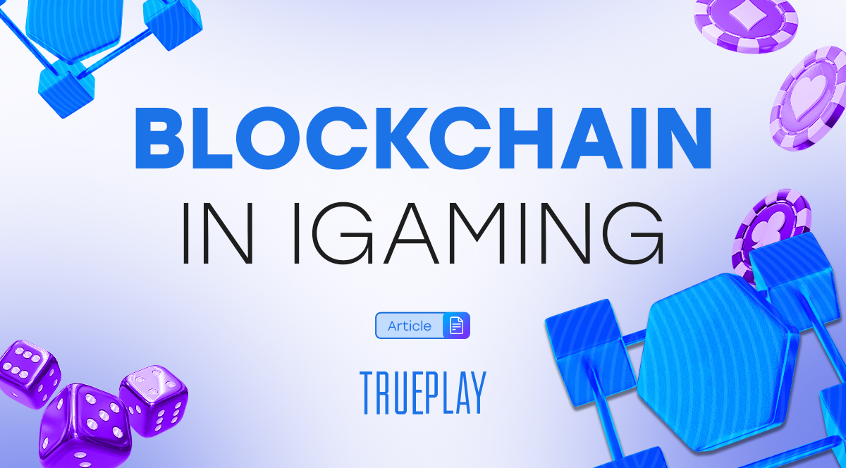 How Can Blockchain be Used in iGaming?