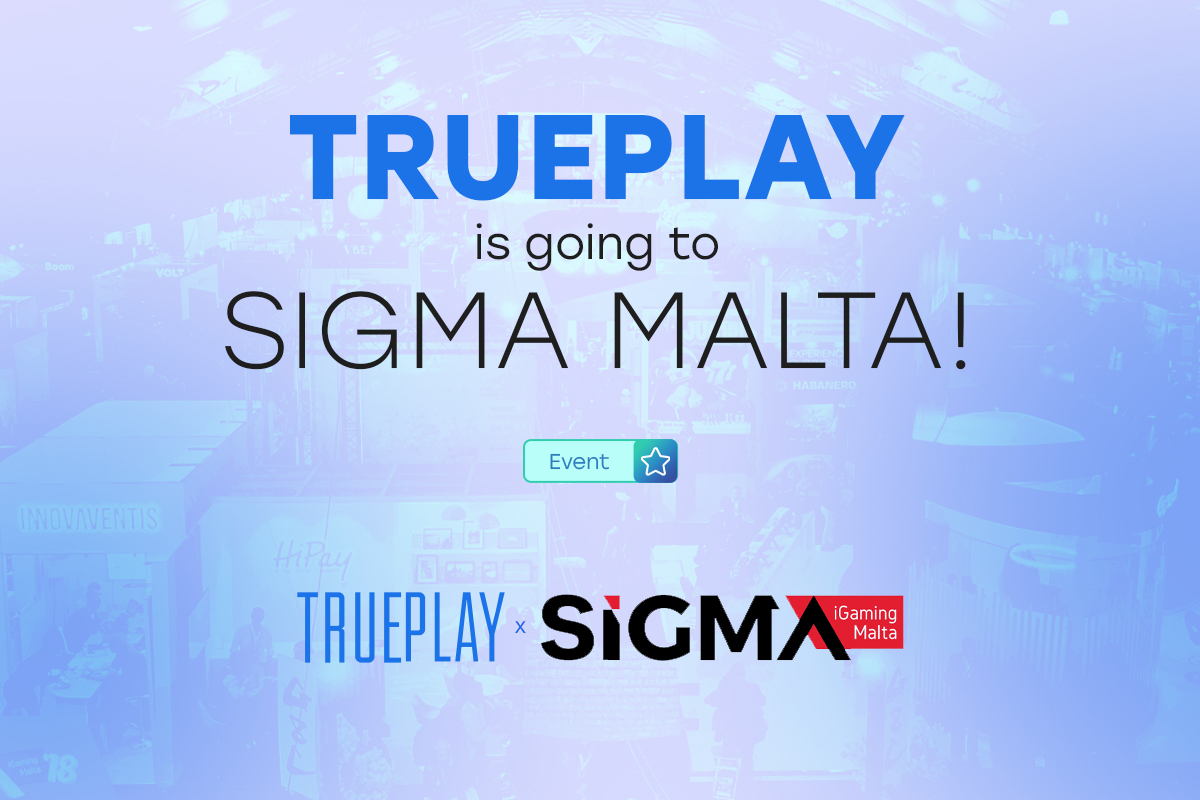 Trueplay is Going to SIGMA Malta!