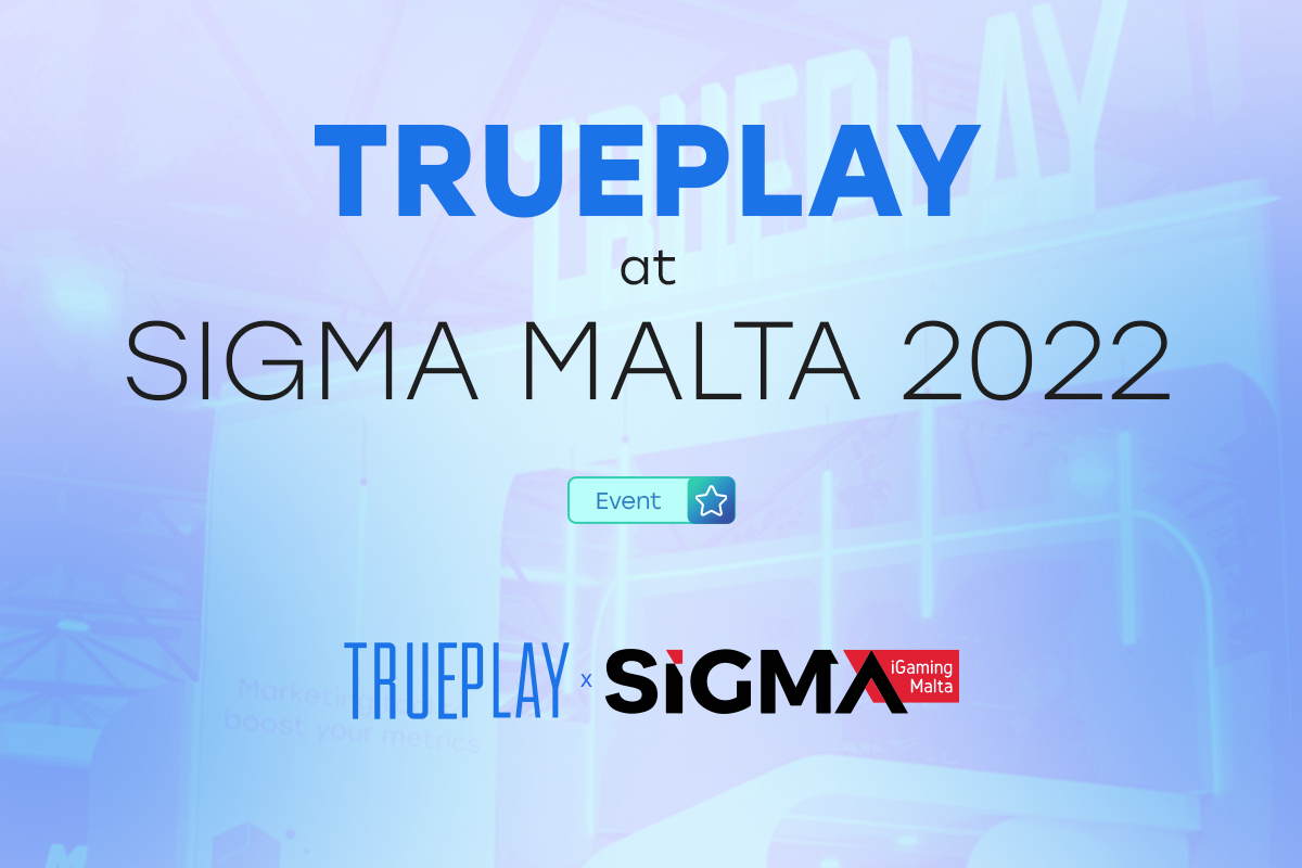 Trueplay at SIGMA Malta 2022